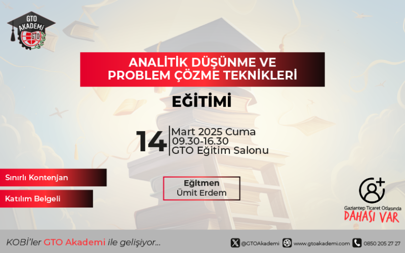 ANALİTİK DÜŞÜNME ve PROBLEM ÇÖZME TEKNİKLERİ EĞİTİMİ 