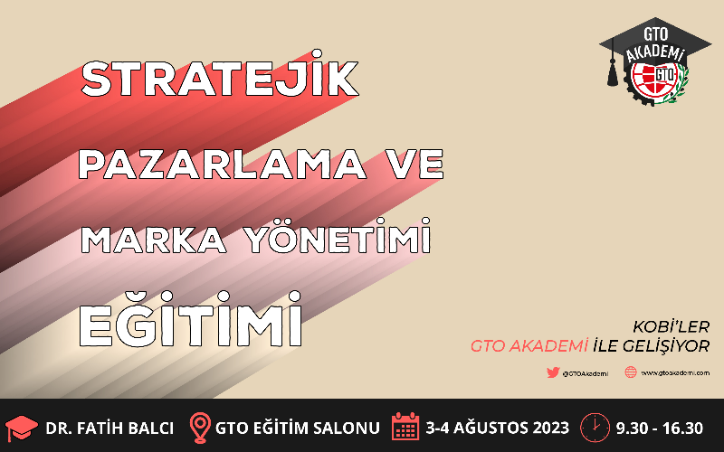 STRATEJİK PAZARLAMA ve MARKA YÖNETİMİ EĞİTİMİ